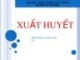 Bài giảng Huyết học: Xuất huyết
