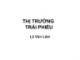 Bài giảng Thị trường tài chính: Thị trường trái phiếu - Lê Văn Lâm