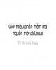 Bài giảng Linux và phần mềm mã nguồn mở: Chương 1 - TS. Hà Quốc Trung