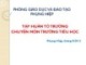Bài giảng Tập huấn tổ trưởng chuyên môn trường tiểu học