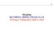 Bài giảng Hệ thống thông tin quản lý - Chương 1: Những khái niệm cơ bản
