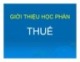 Bài giảng Thuế: Giới thiệu môn học - Nguyễn Đăng Khoa