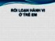 Bài giảng Rối loạn hành vi ở trẻ em