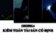 Bài giảng Kiểm toán báo cáo tài chính 1: Chương 4 - Kiểm toán tài sản cố định
